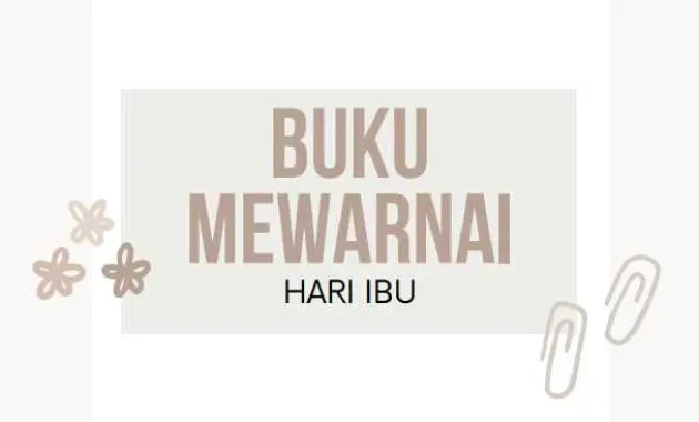 Buku Lembar Mewarnai Hari Ibu